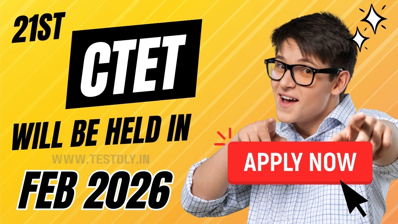 21st ctet will be held in feb 2026 - from the official website
