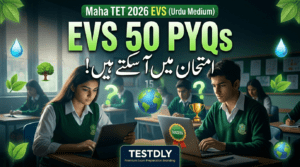Maha TET 2026 EVS: 50 PYQs That Could Repeat in the Exam! 🔥