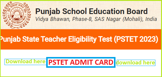 Download Your PSTET 2023 Admit Card Instantly!