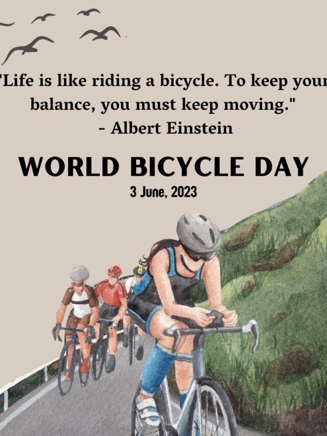 विश्व साइकिल दिवस 2023; quotes