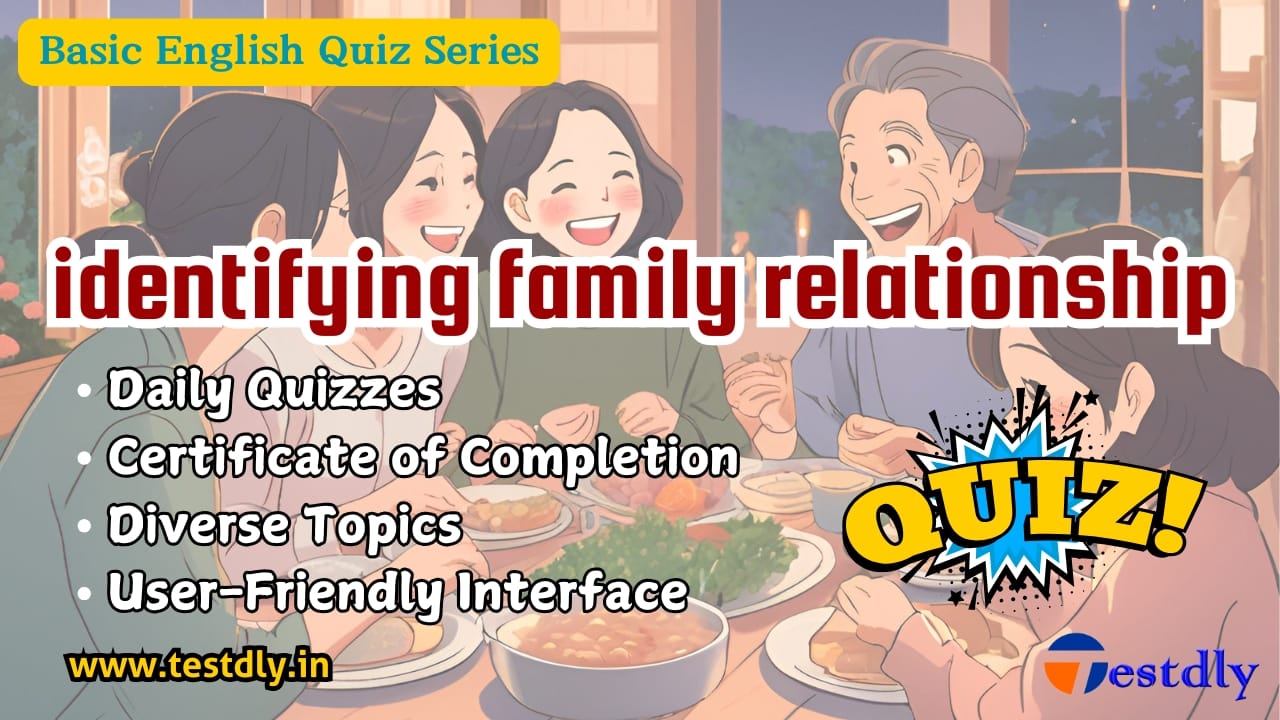 quiz|identifying family relationship