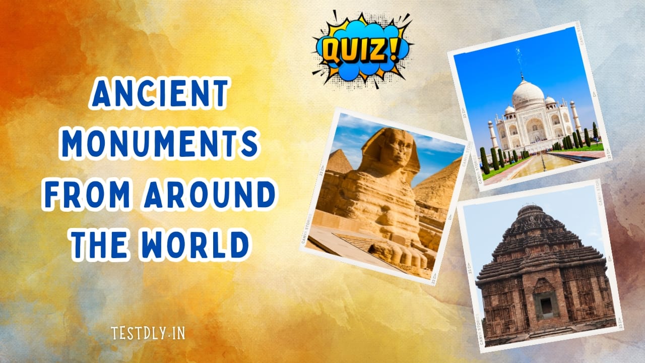 Ancient Monuments from Around the World Quiz