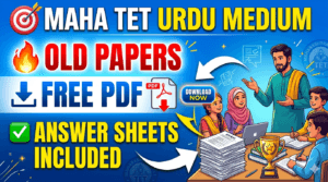Download Maha TET Urdu Medium Old Papers with Answer Sheets – FREE PDF