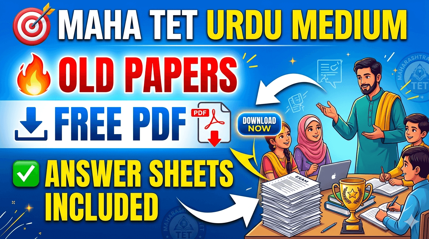 Download Maha TET Urdu Medium Old Papers with Answer Sheets – FREE PDF